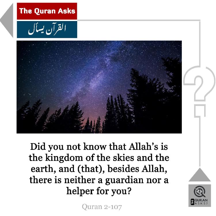 Did you not know (2:107)